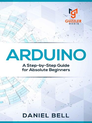 arduino-a-step-by-step-guide-for-absolute-beginners Arduino - A Step-by-Step Guide for Absolute Beginners
