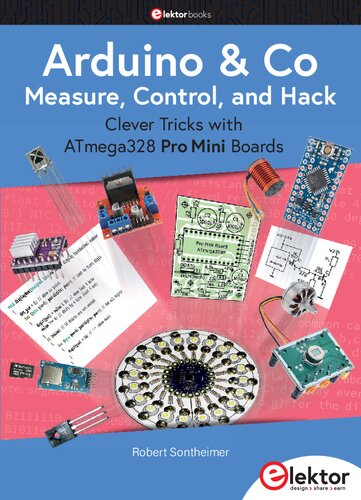 arduino-et-co-measure-control-and-hack-clever-tricks-with-atmega328-pro-mini-boards Arduino et Co - Measure, Control, and Hack - Clever Tricks with ATmega328 Pro Mini Boards