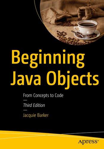 beginning-java-objects-from-concepts-to-code-3rd-edition Beginning Java Objects - From Concepts to Code, 3rd Edition