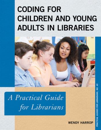 coding-for-children-and-young-adults-in-libraries-a-practical-guide-for-librarians Coding for Children and Young Adults in Libraries - A Practical Guide for Librarians