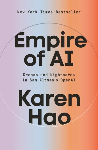 empire-of-ai-dreams-and-nightmares-in-sam-altmans-openai Empire of AI - Dreams and Nightmares in Sam Altman's OpenAI