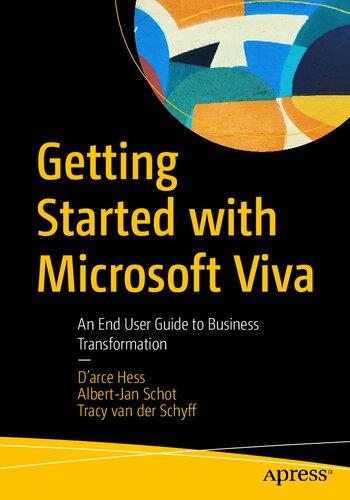 Getting Started with Microsoft Viva - An End User Guide to Business Transformation
