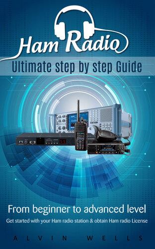 ham-radio-ultimate-step-by-step-guide-from-beginner-to-advanced-level-get-started-with-your-ham-radio-station-obtain-ham-radio-license Ham Radio - Ultimate step by step Guide - From Beginner to Advanced level - Get started with your Ham Radio station & obtain Ham Radio License
