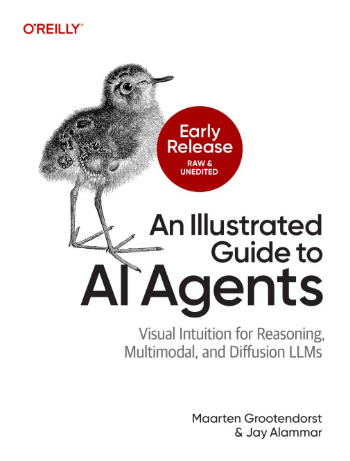 An Illustrated Guide to AI Agents - Visual Intuition for Reasoning, Multimodal, and Diffusion LLMs (Early Release)