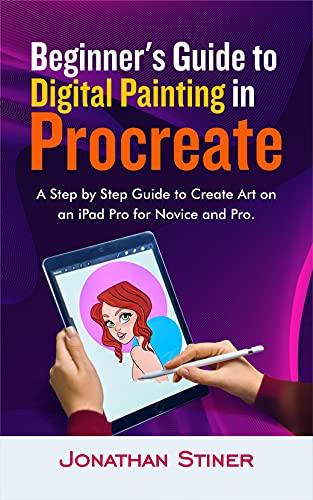 beginners-guide-to-digital-painting-in-procreate-a-step-by-step-guide-to-create-art-on-an-ipad-pro-for-novice-and-pro Beginner's Guide to Digital Painting in Procreate - A Step by Step Guide to Create Art on an iPad Pro for Novice and Pro