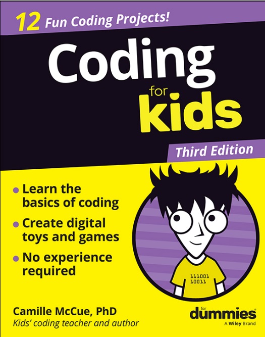 Coding For Kids For Dummies, 3rd Edition by Camille McCue
