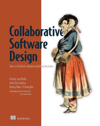 collaborative-software-design-how-to-facilitate-domain-modeling-decisions Collaborative Software Design - How to facilitate domain modeling decisions