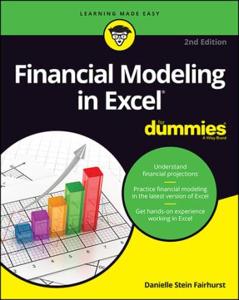 financial-modeling-in-excel-for-dummies-2nd-edition Financial Modeling in Excel For Dummies, 2nd Edition