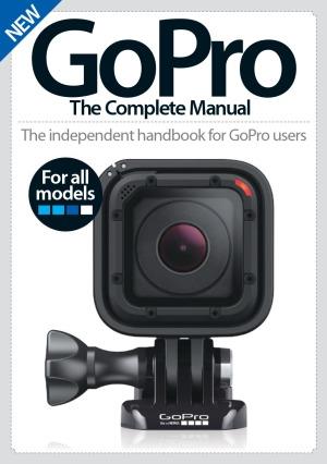 go-pro-the-complete-manual-2nd-edition-by-imagine-publishing Go Pro The Complete Manual, 2nd Edition by Imagine Publishing