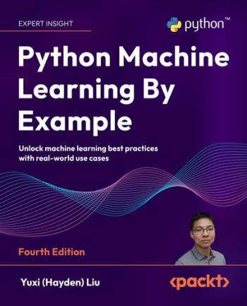 python-machine-learning-by-example-fourth-edition Python Machine Learning By Example, Fourth Edition